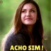 ACHO SIM!