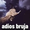adios bruja