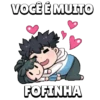 VOCÊ É MUITO FOFINHA