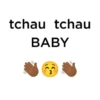 TCHAU TCHAU BABY 👋 3