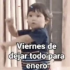Viernes de dejar todo para enero
