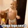 chega logo sexta