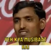 YEH KYA MUSIBAAT HAI