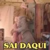SAI DAQUI