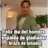 Feliz día del hombre carols.zdim espalda de gladiador brazo de leñador