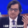 I AM SORRY, BABU