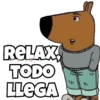 RELAX, TODO LLEGA