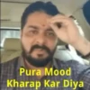 Pura Mood Kharap Kar Diya