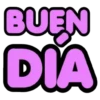 BUEN DIA
