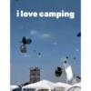 i love camping