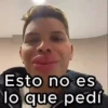 Esto no es lo que pedí