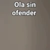 Ola sin ofender