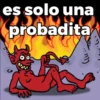 es solo una probadita m