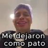 Me dejaron como pato