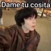 Dame tu cosita 🤤🥀 9
