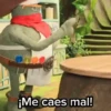 F ¡Me caes mal!
