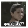 que dijiste??
