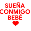 SUEÑA CONMIGO BEBE