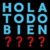 HOLA TODO BIEN ????