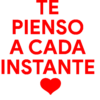 TE PIENSO A CADA INSTANTE
