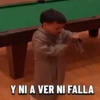 Y NI A VER NI FALLA