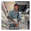 Se que te pasa lo mismo