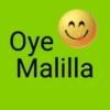 Oye Malilla