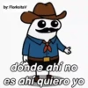 by: FlorksitaV dónde ahí no es ahí quiero yo