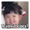 Te volviste loca?