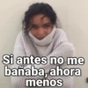 Si antes no me bañaba, ahora meňos