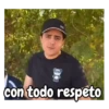 con todo respeto