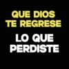 Que Dios..... 19