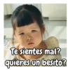 Tok Te sientes mal? quieres un besito?