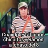 Cuando estábamos chiquitos veíamos al chavo del 8