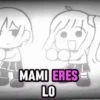mami eres lo que quiero 🎶🎧💃🏻 6