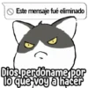 > Este mensaje fué eliminado Dios perdóname por lo que voy a hacer