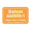 Salam Aidilfitri Maaf Zahir & Batin #BulanBarakahKitaBerubah