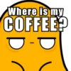 Where is my COFFEE?