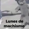 Lunes de machismo
