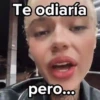 Te odiaría pero....