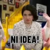 NI IDEA!