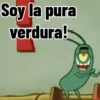 Soy la pura verdura!