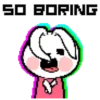 SO BORING