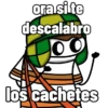 ora si te descalabro 00 los cachetes