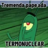 Tremenda pape ada TERMONUCLEAR