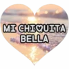MI CHIQUITA BELLA