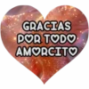 GRACIAS DOR TODO AMORCITO