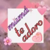 Frases para Mami🩷1🇲🇽Movi 10
