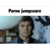Porno jumpscare