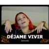 DÉJAME VIVIR
And let me live